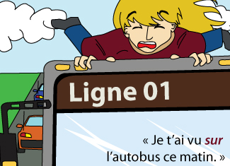 Une illustration d'une fille qui se tient tant bien que mal au sur le plafont d'un autobus. Un bout de texte dit : Je t'ai vu SUR l'autobus ce matin.